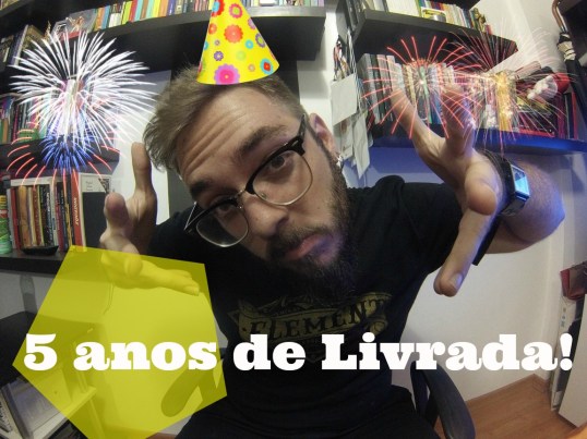 Cinco anos!